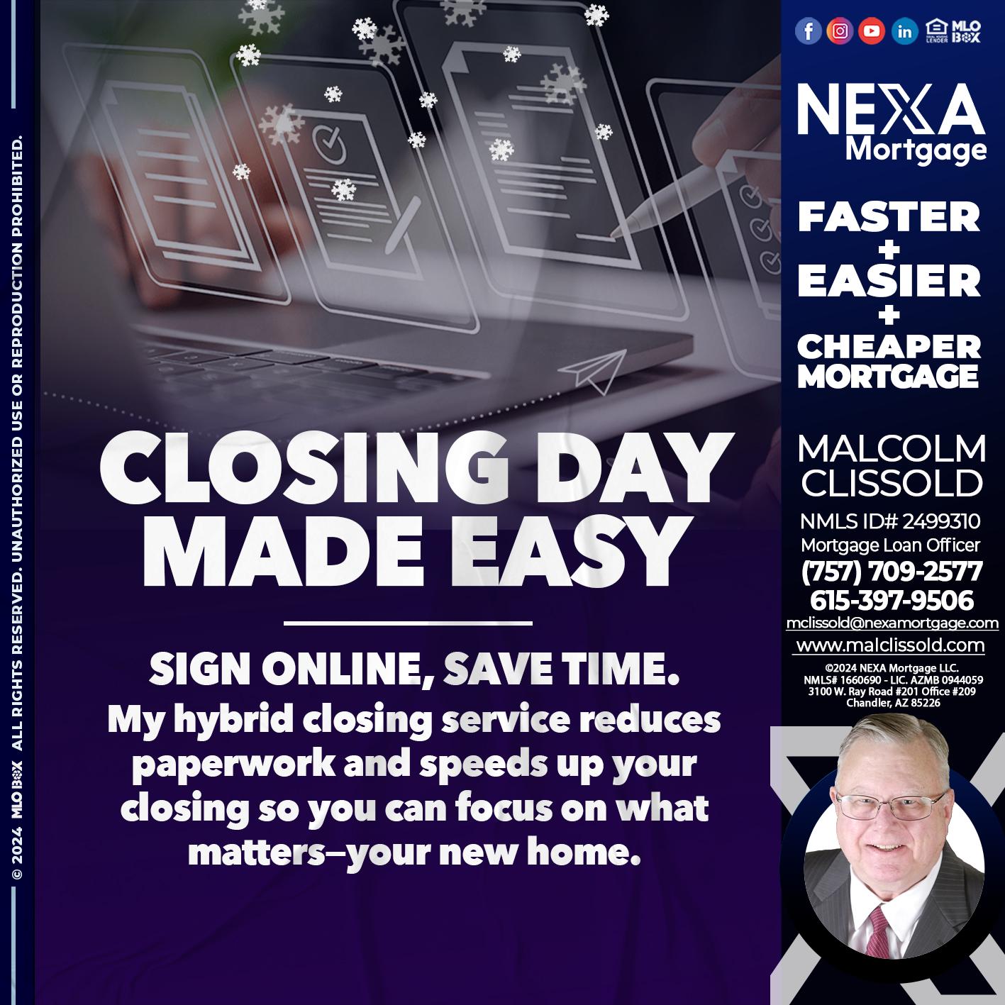 closing day - Malcolm Clissold -Mortgage Loan Officer