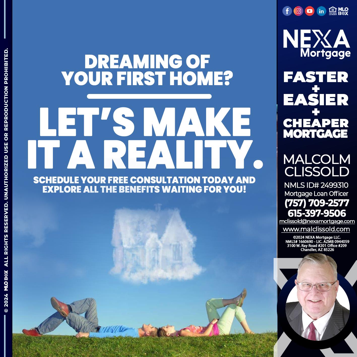 LETS MAKE IT REALITY - Malcolm Clissold -Mortgage Loan Officer