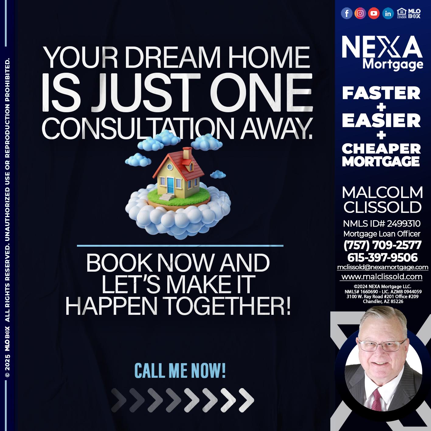 YOUR DREAM HOME - Malcolm Clissold -Mortgage Loan Officer