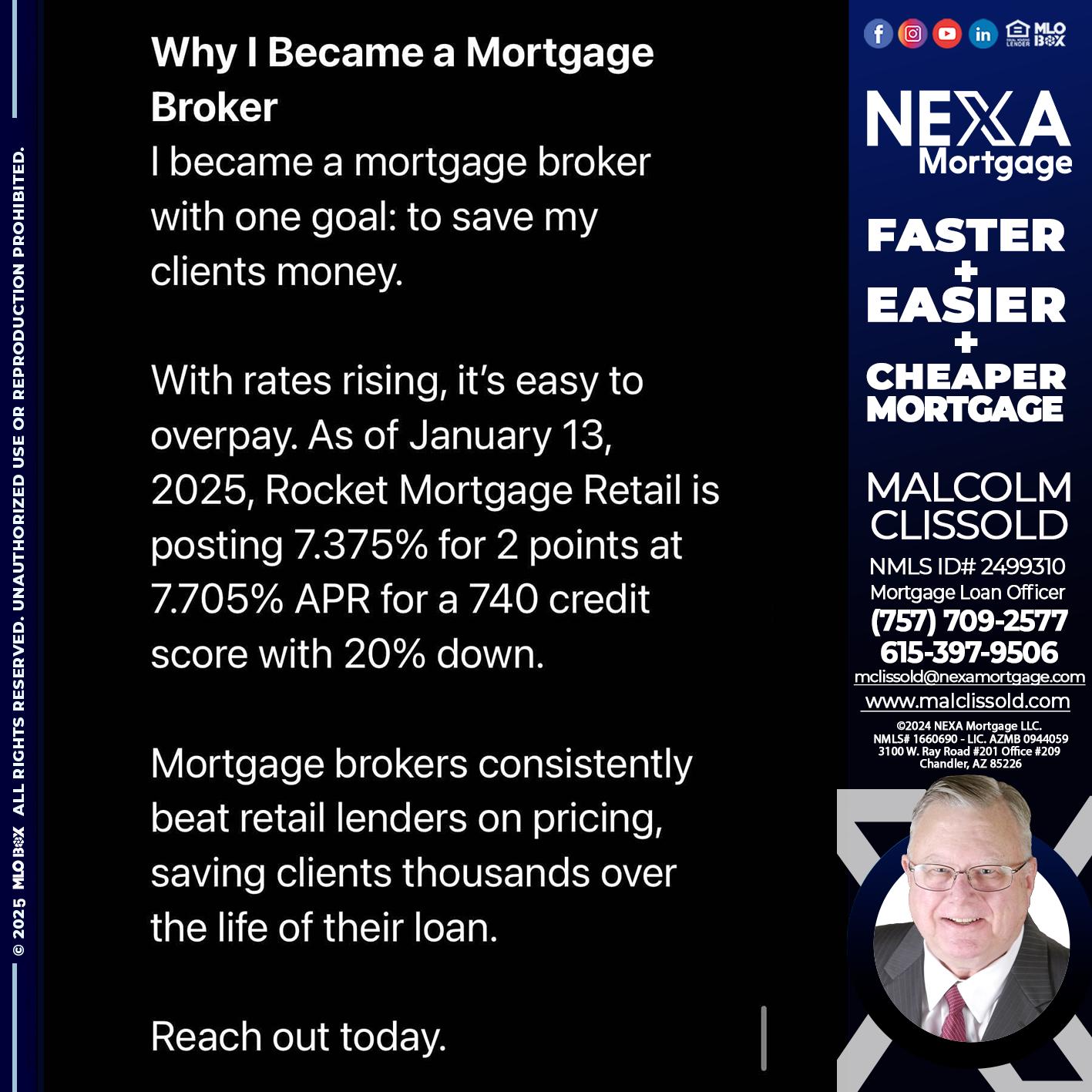 why i become - Malcolm Clissold -Mortgage Loan Officer