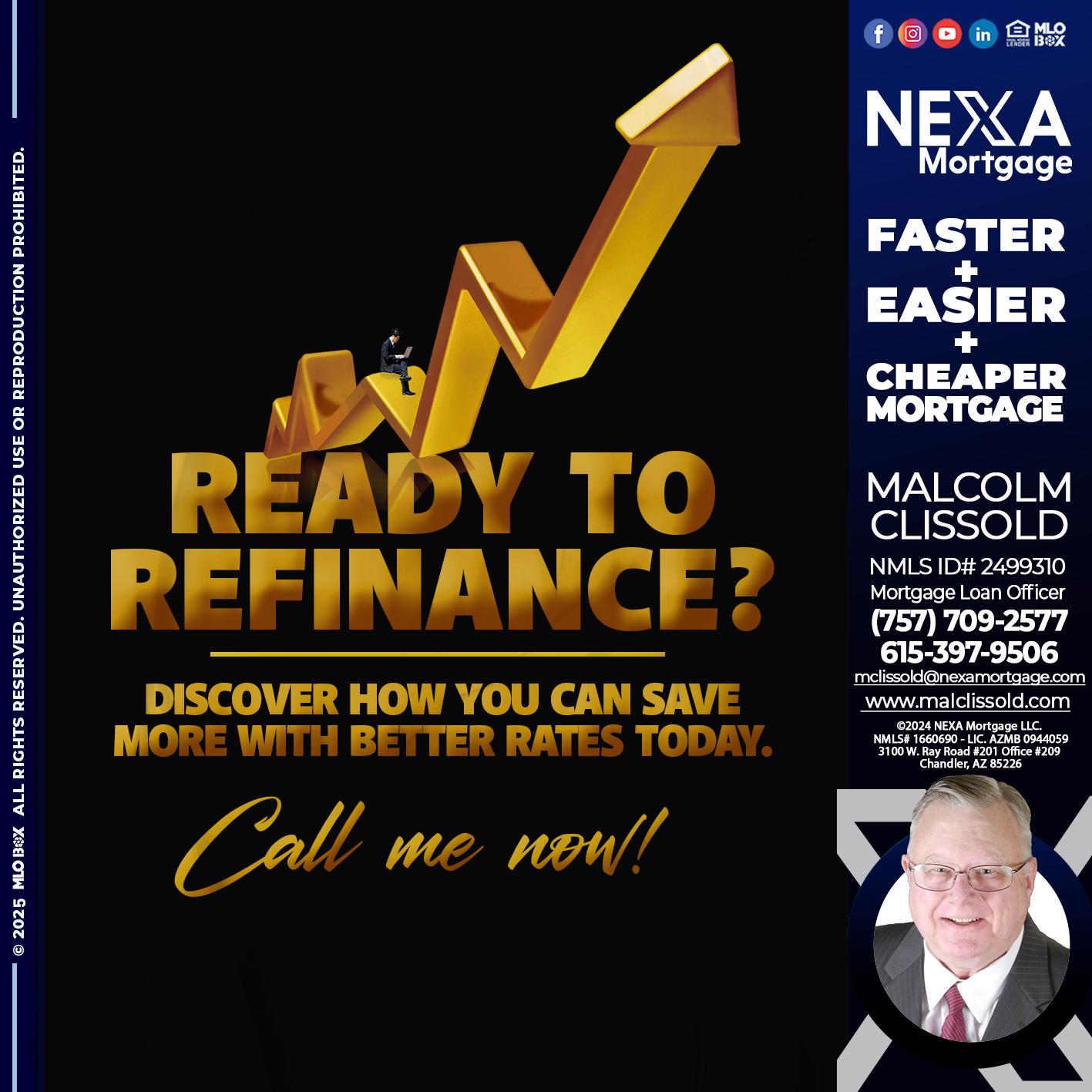 READY TO REFI - Malcolm Clissold -Mortgage Loan Officer
