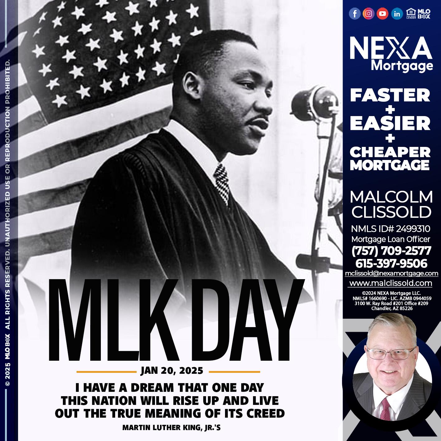 MLK DAY - Malcolm Clissold -Mortgage Loan Officer