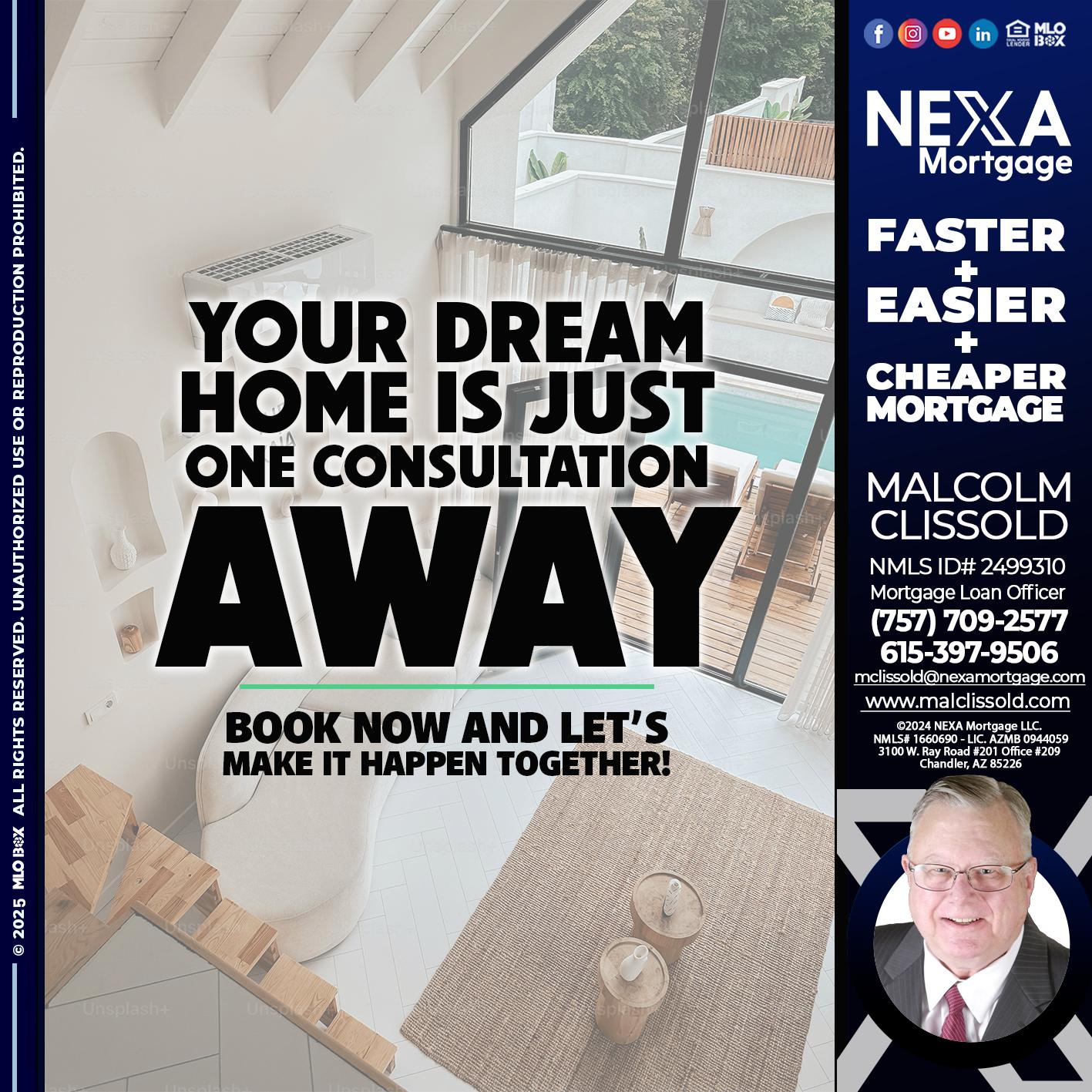YOUR DREAM HOME - Malcolm Clissold -Mortgage Loan Officer