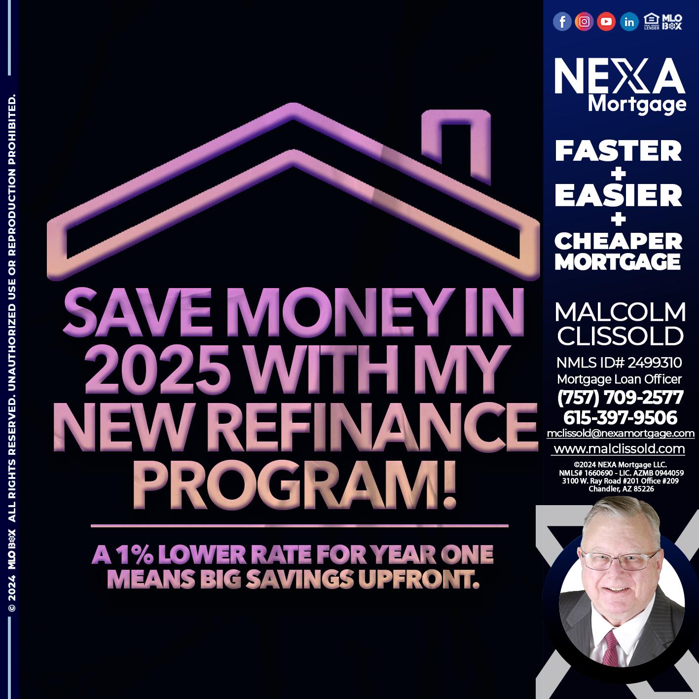 SAVE MONEY IN 2025 - Malcolm Clissold -Mortgage Loan Officer