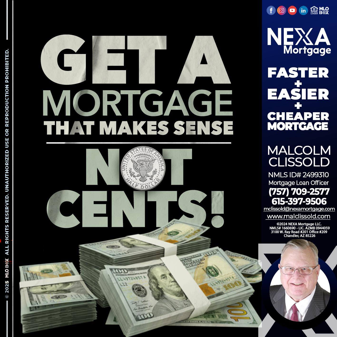 GET A MORTGAGE - Malcolm Clissold -Mortgage Loan Officer