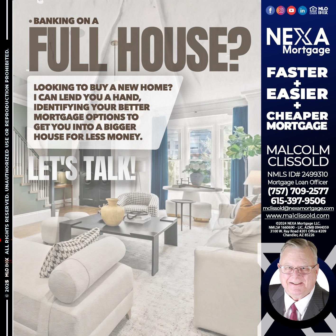 FULL HOUSE - Malcolm Clissold -Mortgage Loan Officer