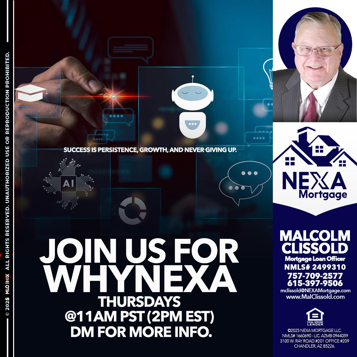 JOIN US FOR WHY NEXA - Malcolm Clissold -Mortgage Loan Officer