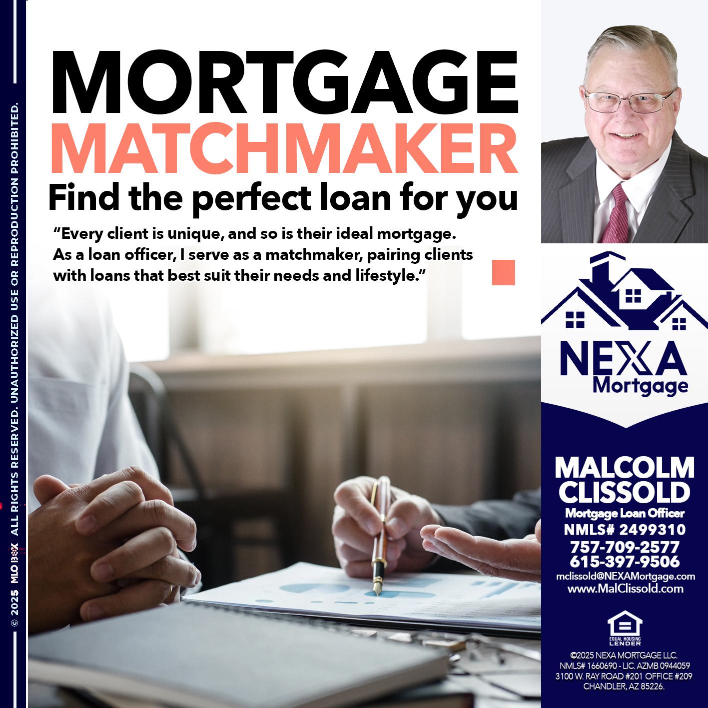 MORTGAGE MATCHMAKER - Malcolm Clissold -Mortgage Loan Officer