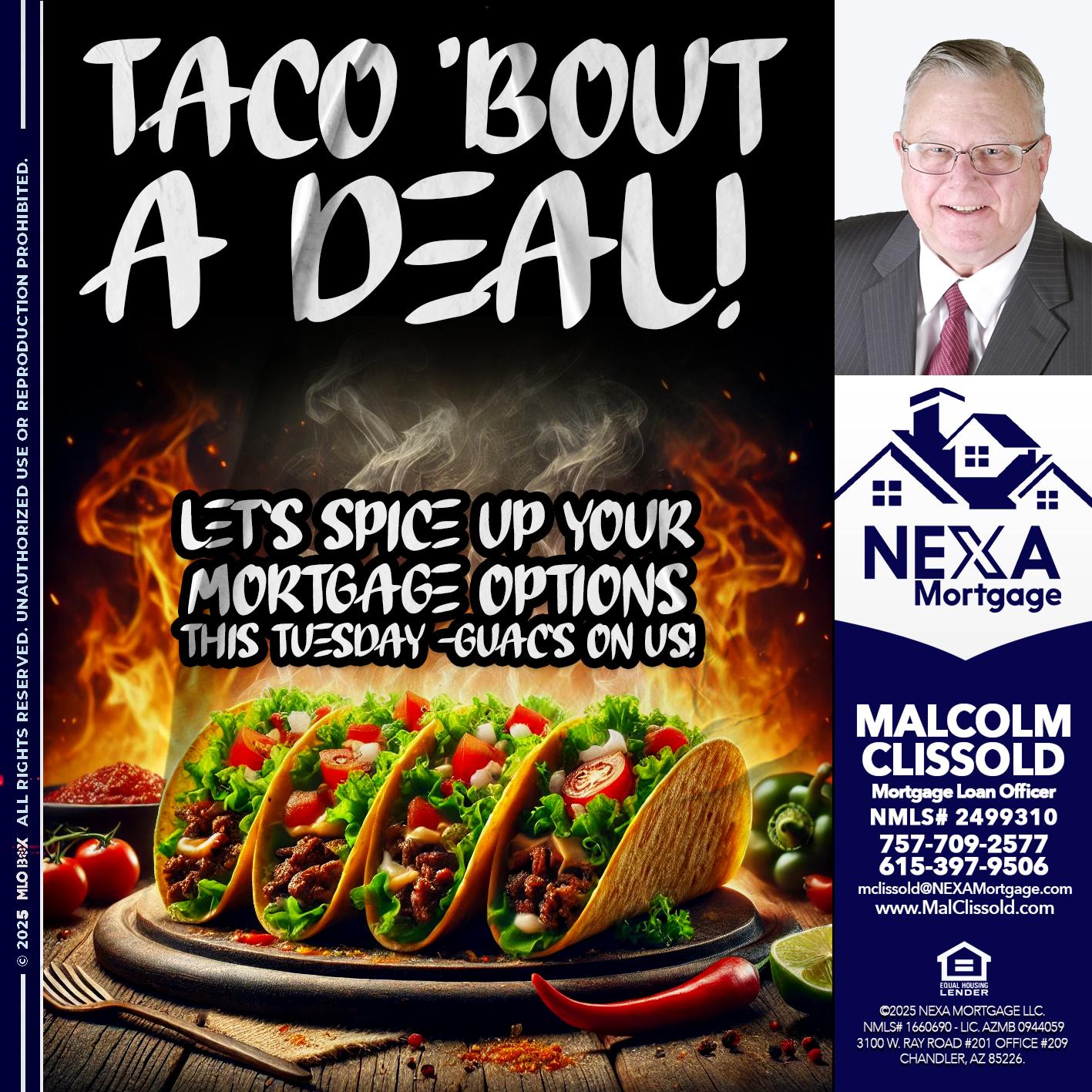 TACO BOUT - Malcolm Clissold -Mortgage Loan Officer