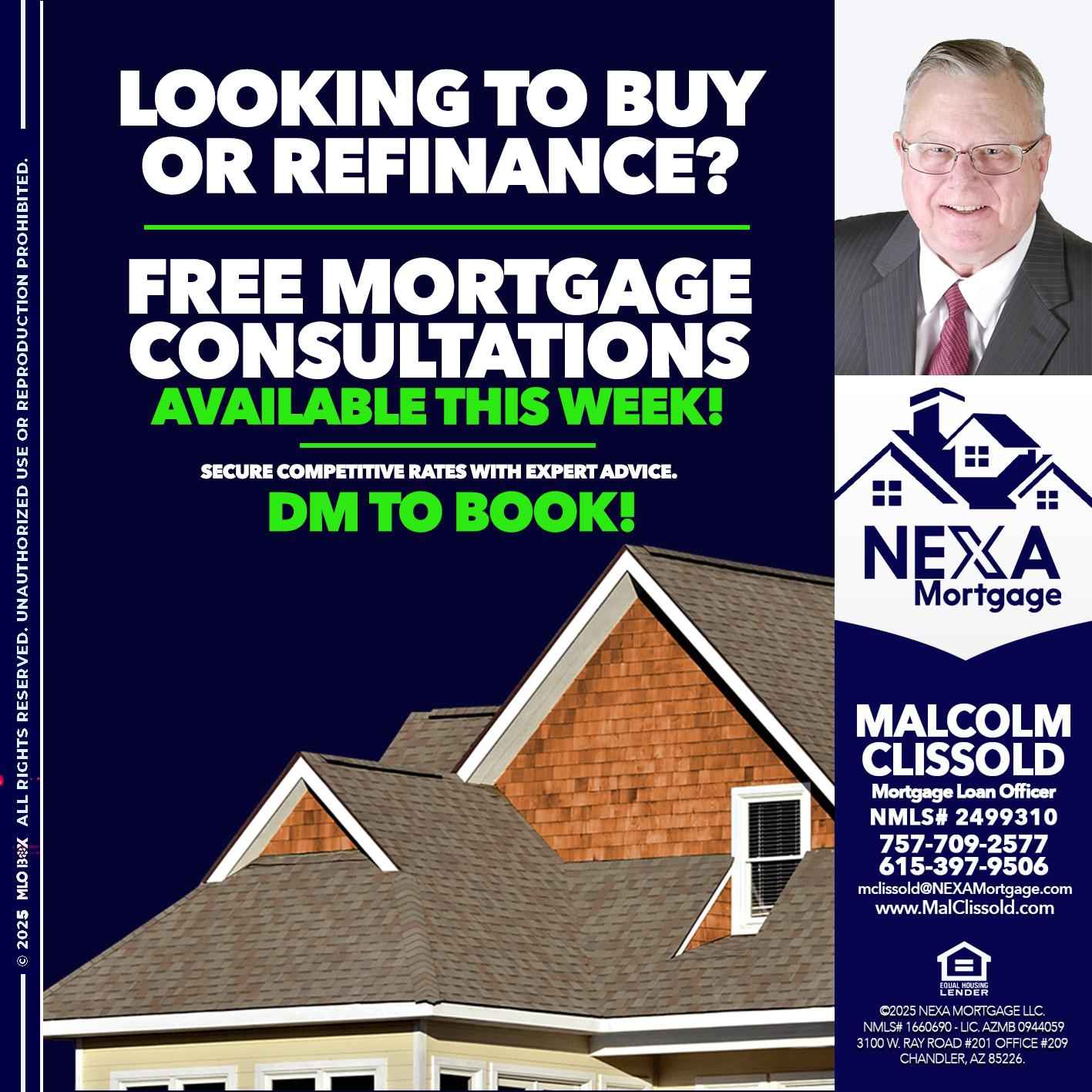 LOOKING TO BUY OR REFINANCE - Malcolm Clissold -Mortgage Loan Officer