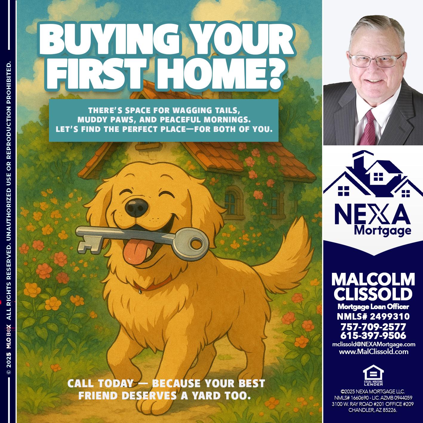 BUYING YOUR FIRST HOME? - Malcolm Clissold -Mortgage Loan Officer