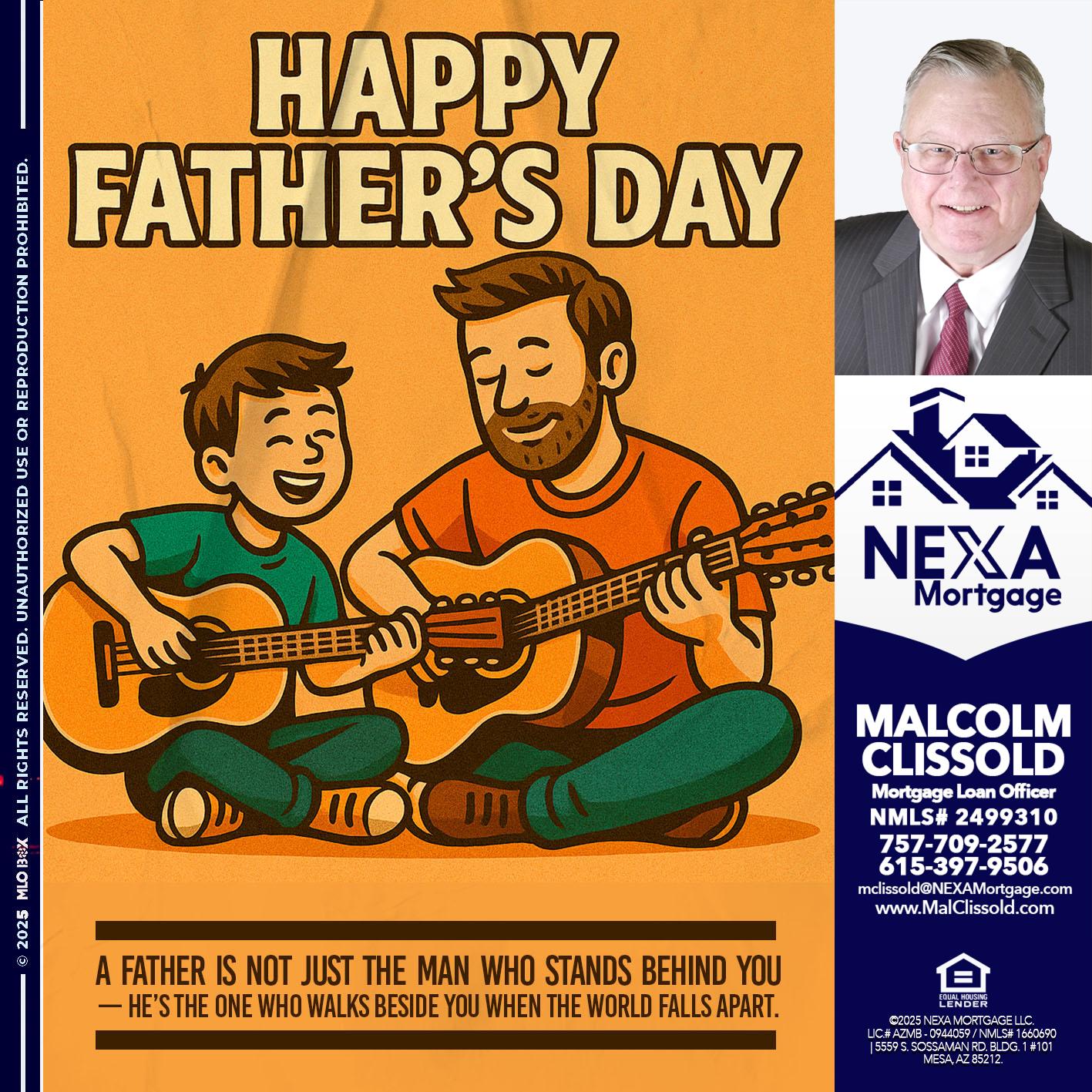 HAPPY FATHERS DAY - Malcolm Clissold -Mortgage Loan Officer