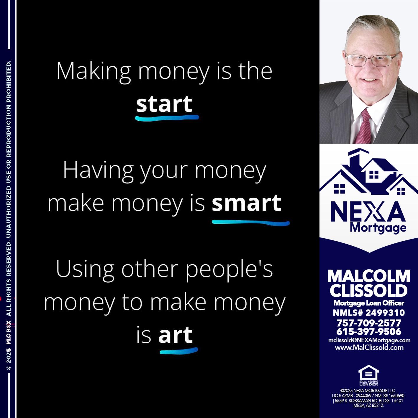 MAKING MONEY IS - Malcolm Clissold -Mortgage Loan Officer