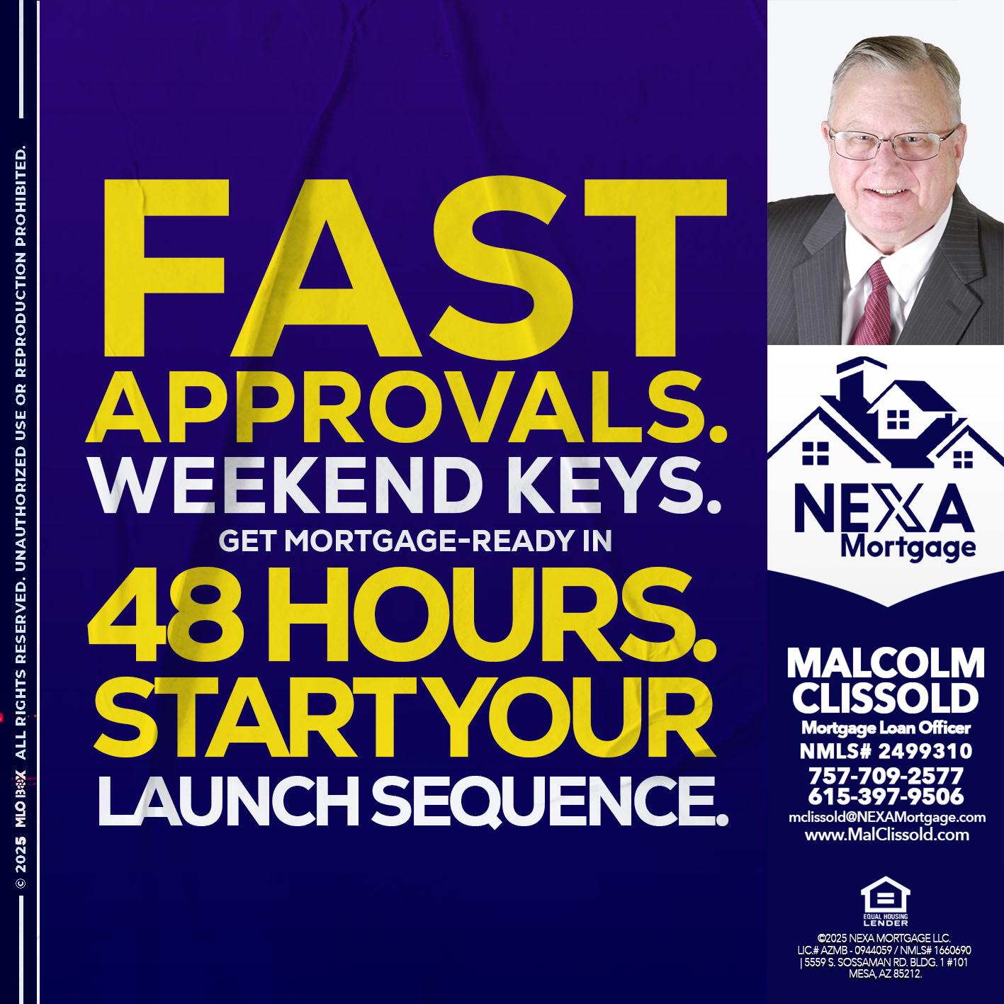 FAST APPROVALS - Malcolm Clissold -Mortgage Loan Officer