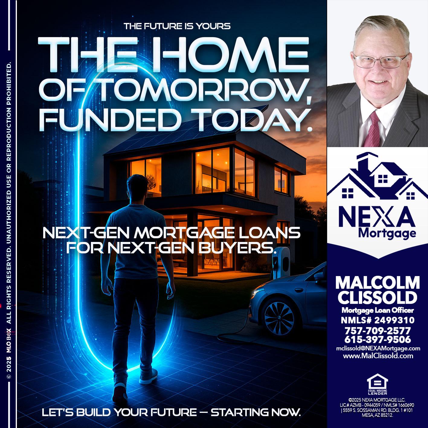 THE HOME - Malcolm Clissold -Mortgage Loan Officer