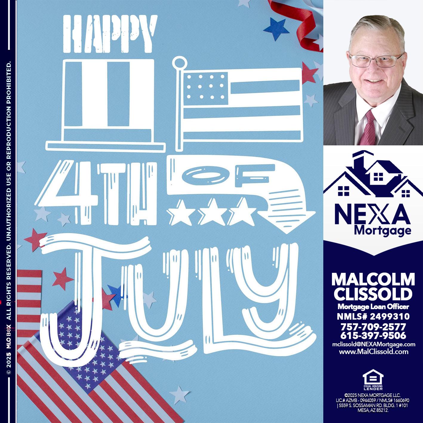happy 4th of july - Malcolm Clissold -Mortgage Loan Officer