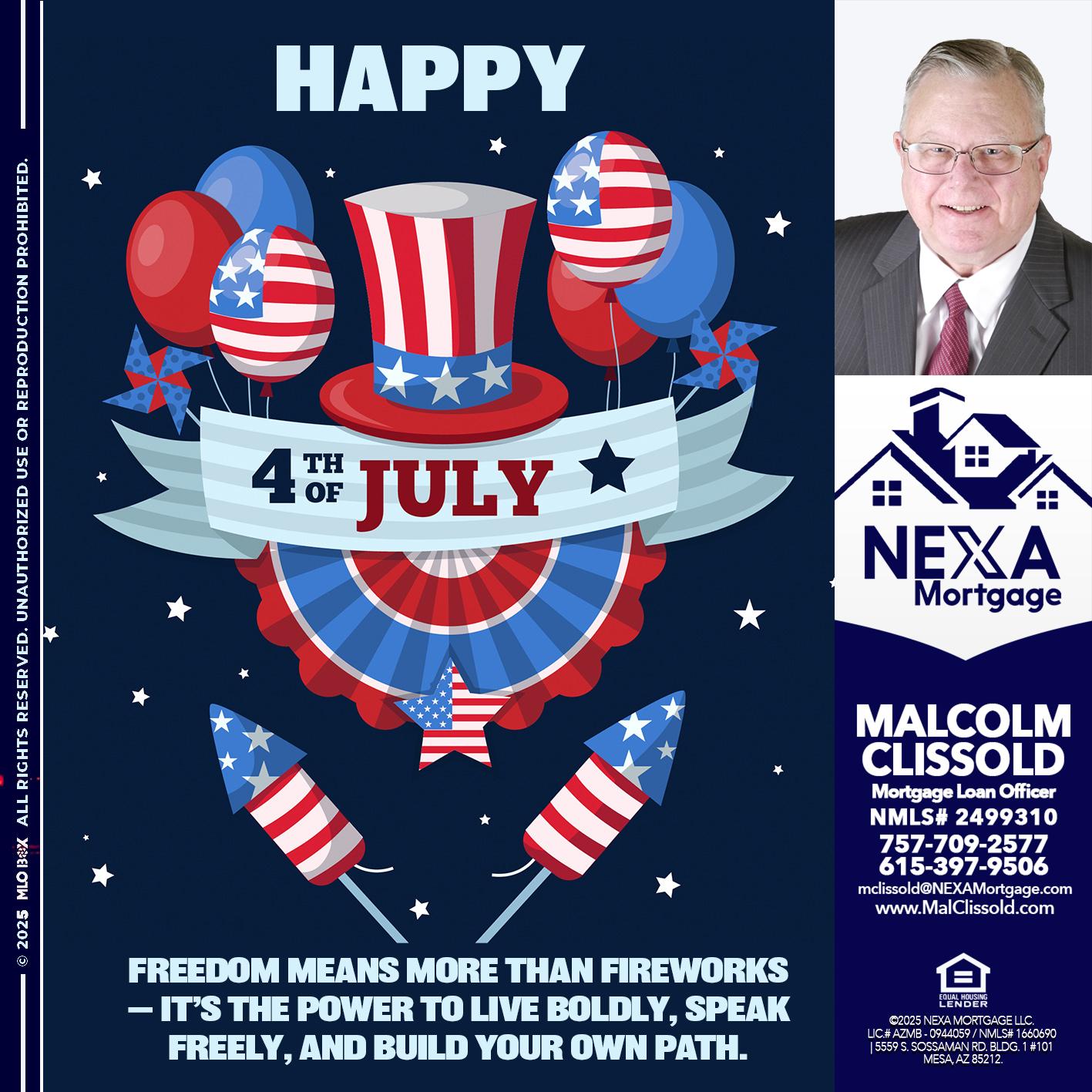 HAPPY 4TH OF JULY - Malcolm Clissold -Mortgage Loan Officer