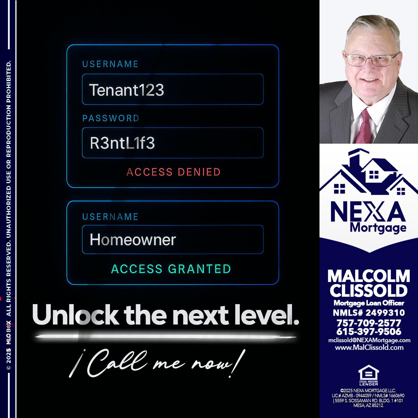 UNLOCK THE NEXT LEVEL - Malcolm Clissold -Mortgage Loan Officer