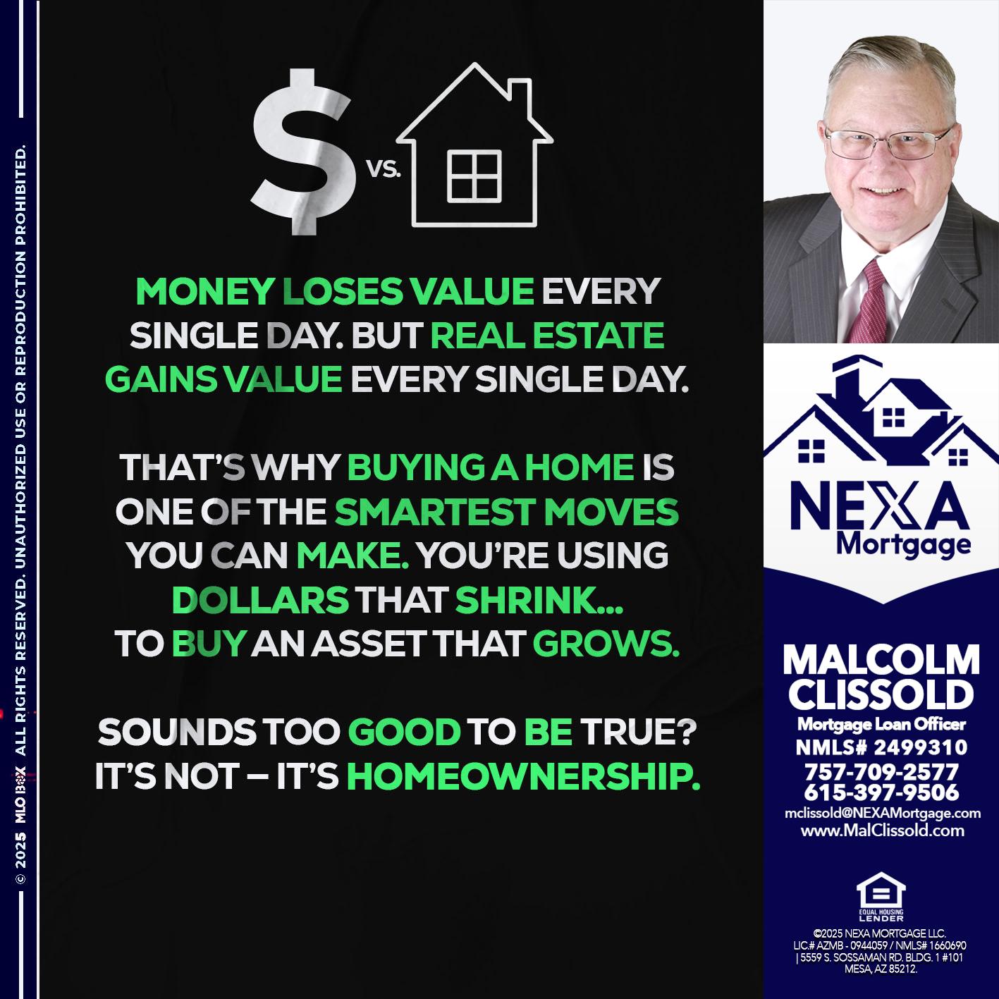 MONEY LOSES VALUE - Malcolm Clissold -Mortgage Loan Officer