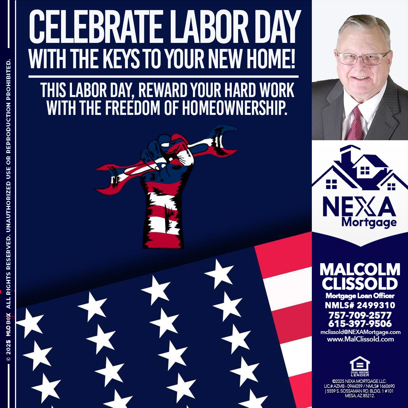 CELEBRATE LABOR DAY - Malcolm Clissold -Mortgage Loan Officer