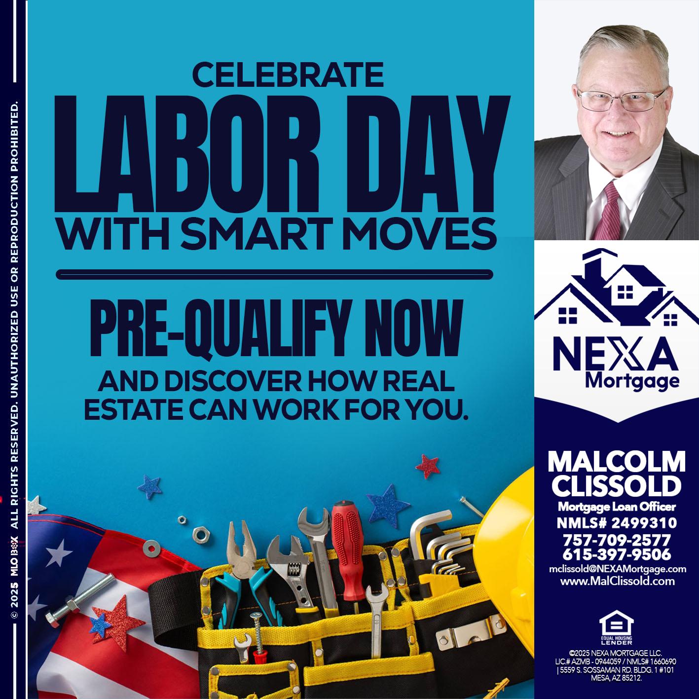 CELEBRATE LABOR DAY - Malcolm Clissold -Mortgage Loan Officer
