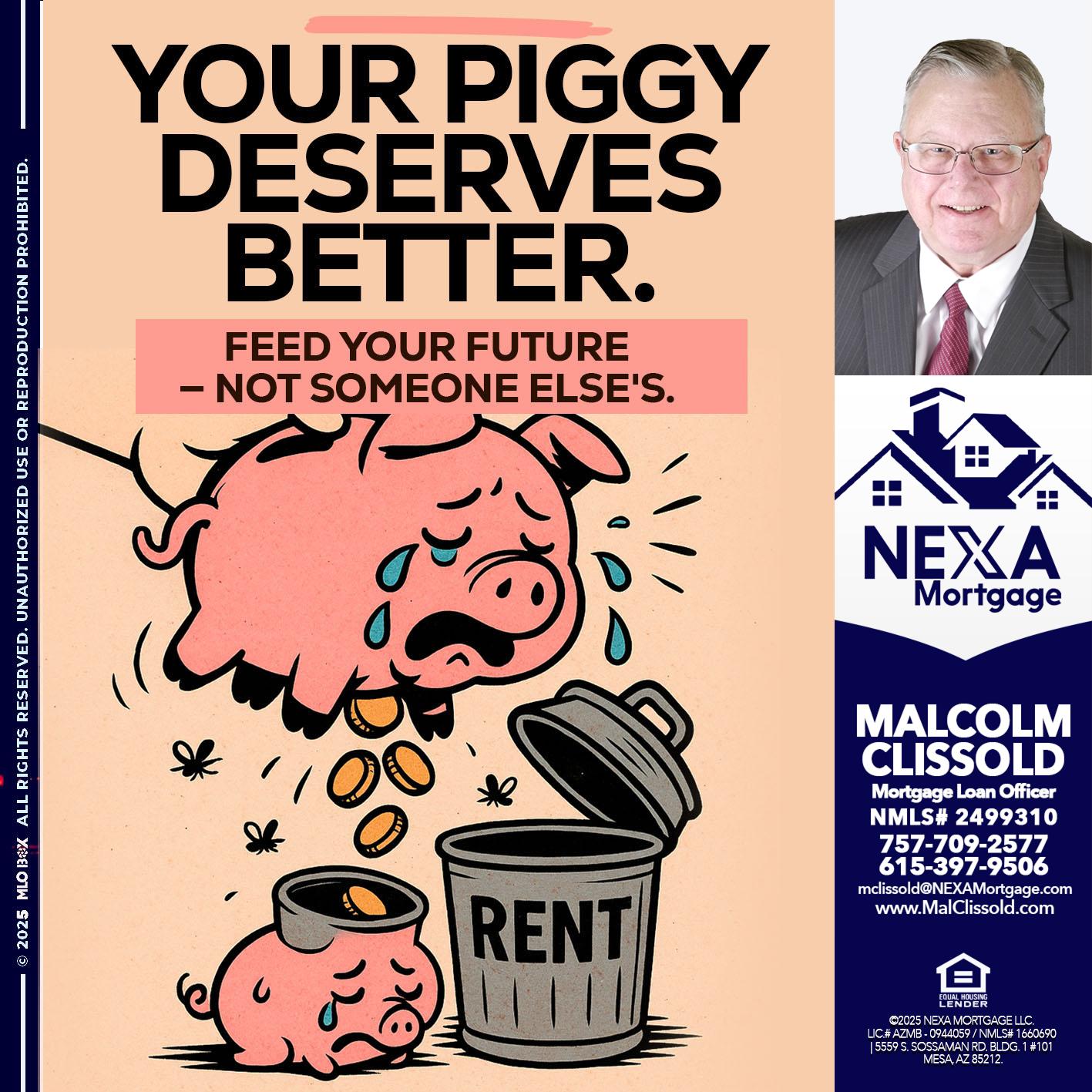 YOUR PIGGY - Malcolm Clissold -Mortgage Loan Officer