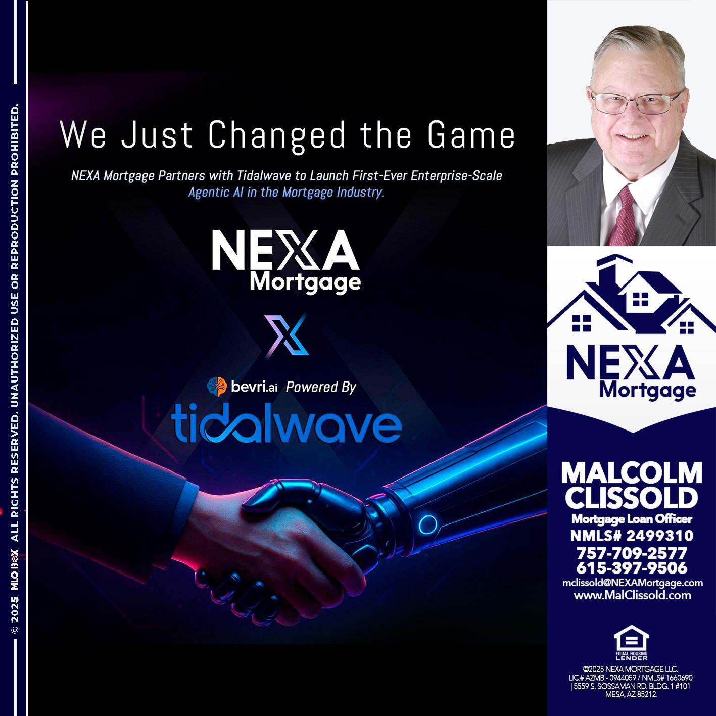 we just change - Malcolm Clissold -Mortgage Loan Officer