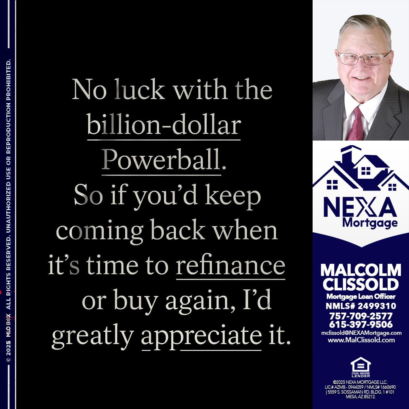 NO LUCK WITH - Malcolm Clissold -Mortgage Loan Officer