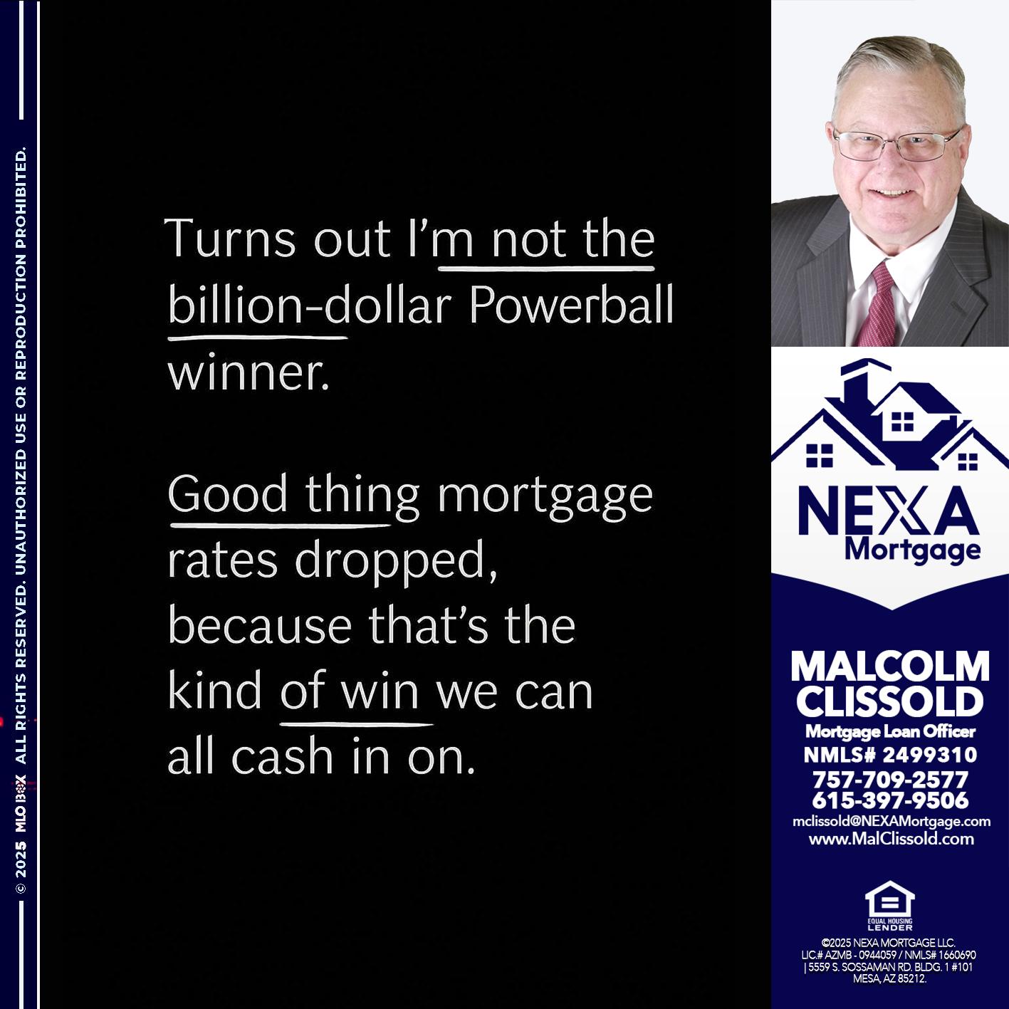 TURNS OUT - Malcolm Clissold -Mortgage Loan Officer