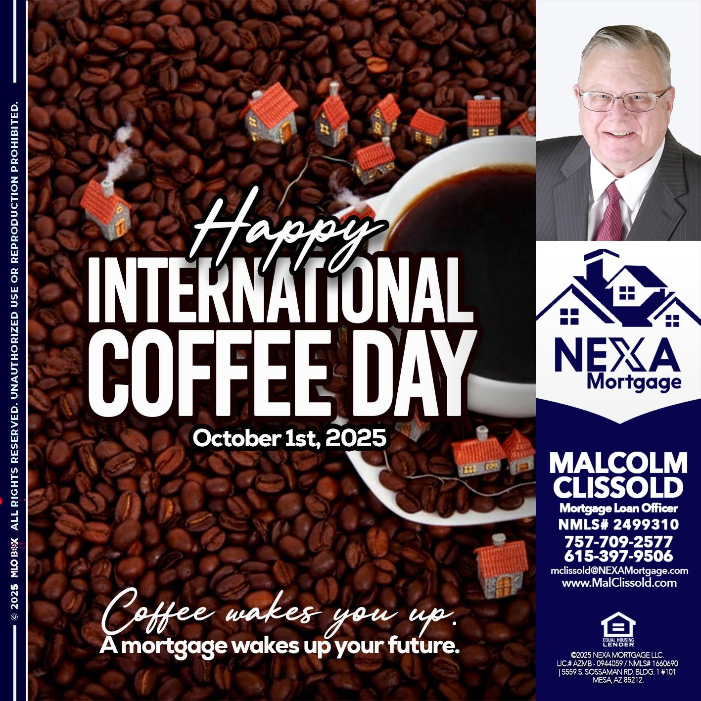 INTERNATIONAL COFFEE DAY - Malcolm Clissold -Mortgage Loan Officer