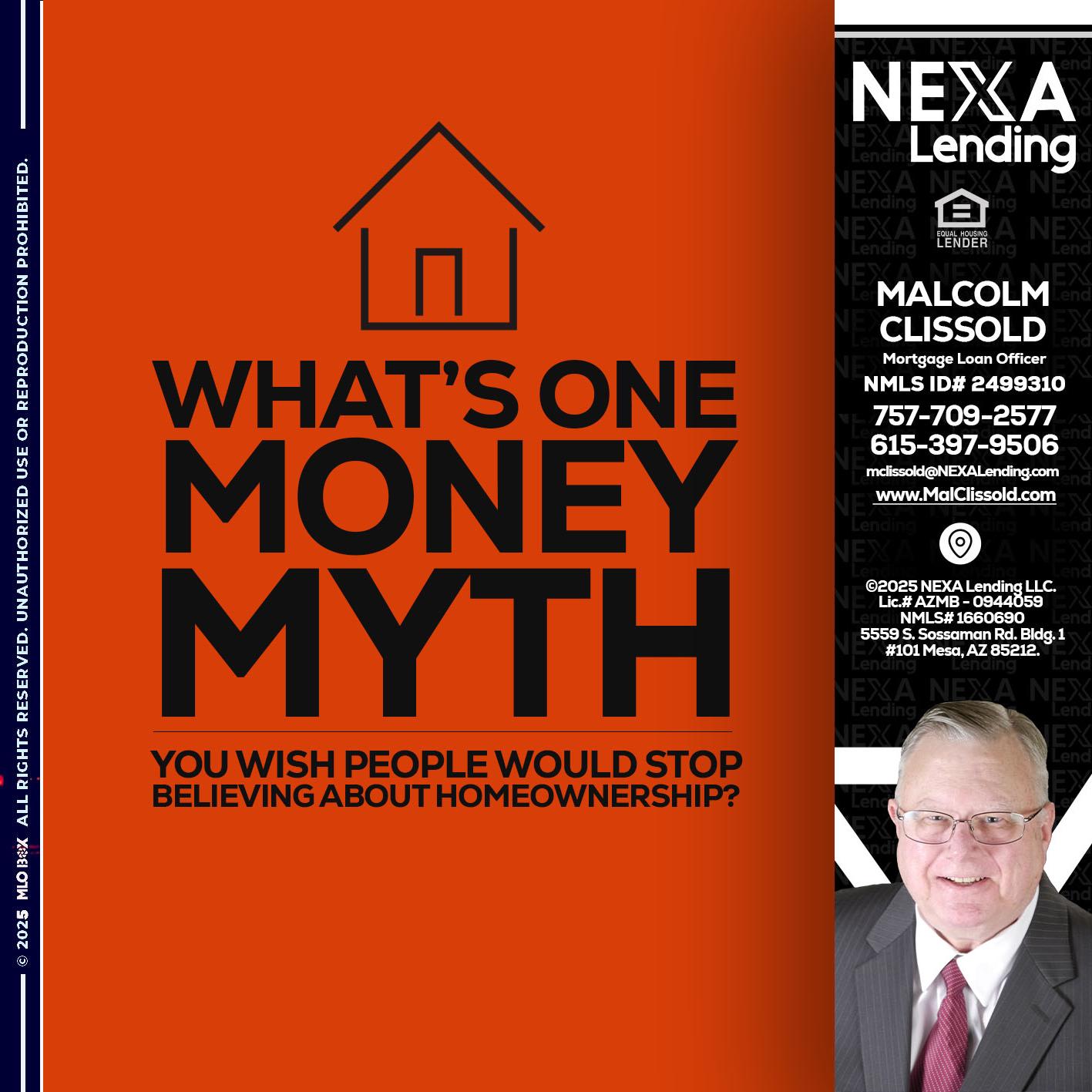 WHATS ONE - Malcolm Clissold -Mortgage Loan Officer
