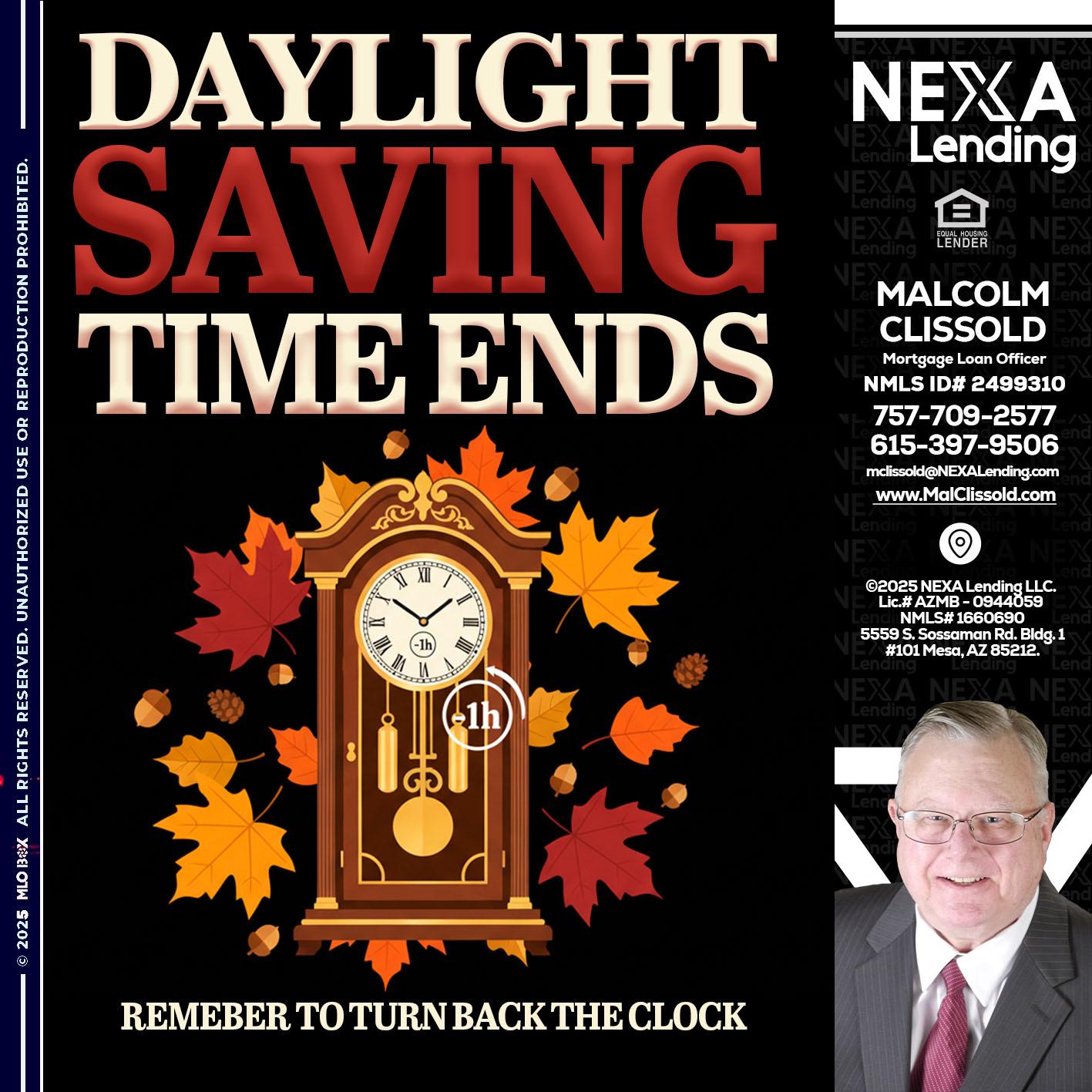 DAYLIGHT SAVINGS - Malcolm Clissold -Mortgage Loan Officer