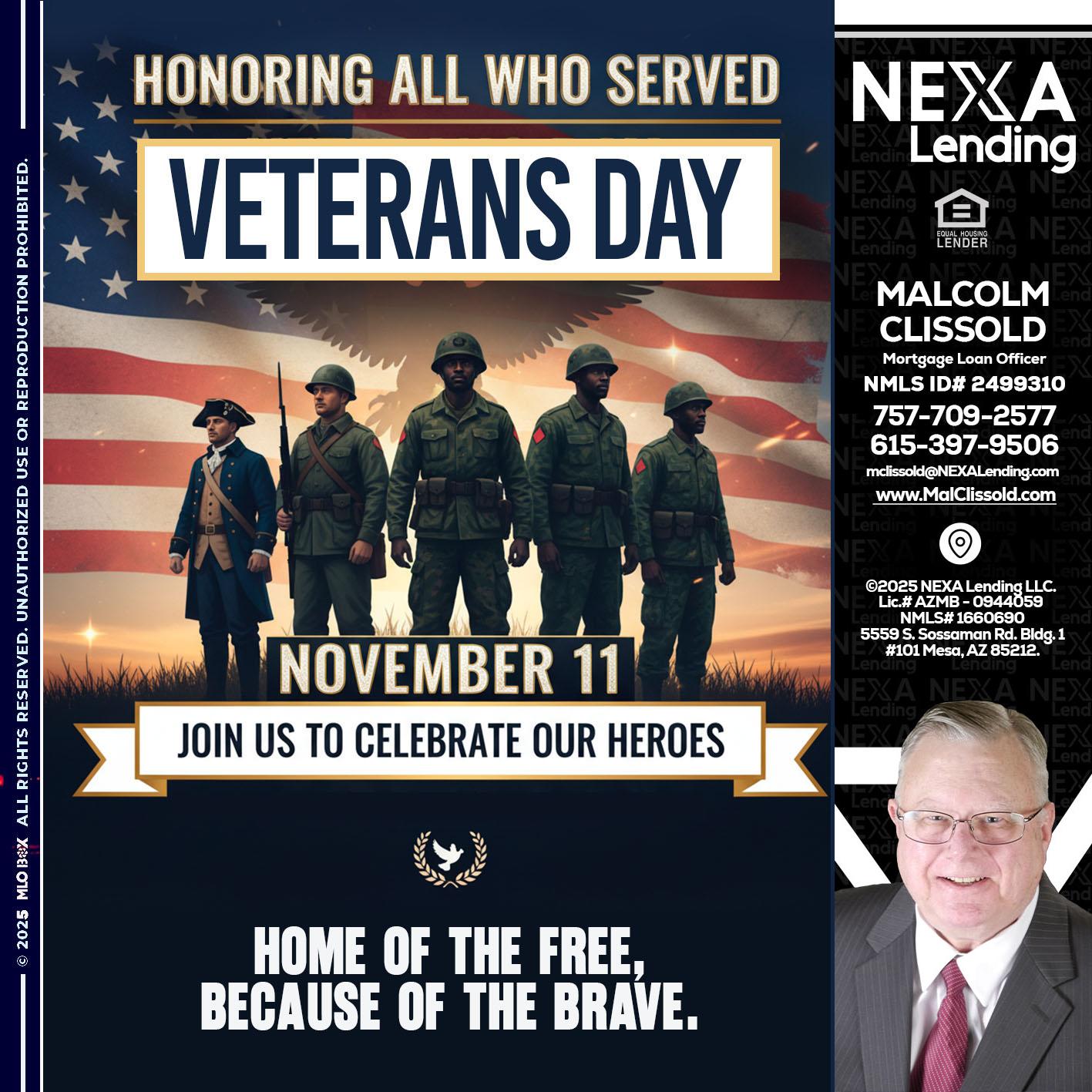 VETERANS DAY - Malcolm Clissold -Mortgage Loan Officer