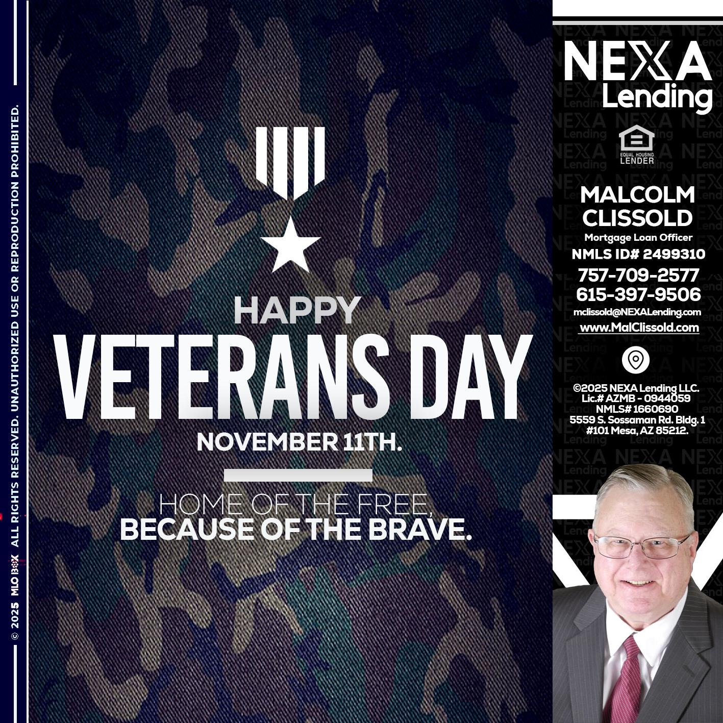 VETERANS DAY - Malcolm Clissold -Mortgage Loan Officer