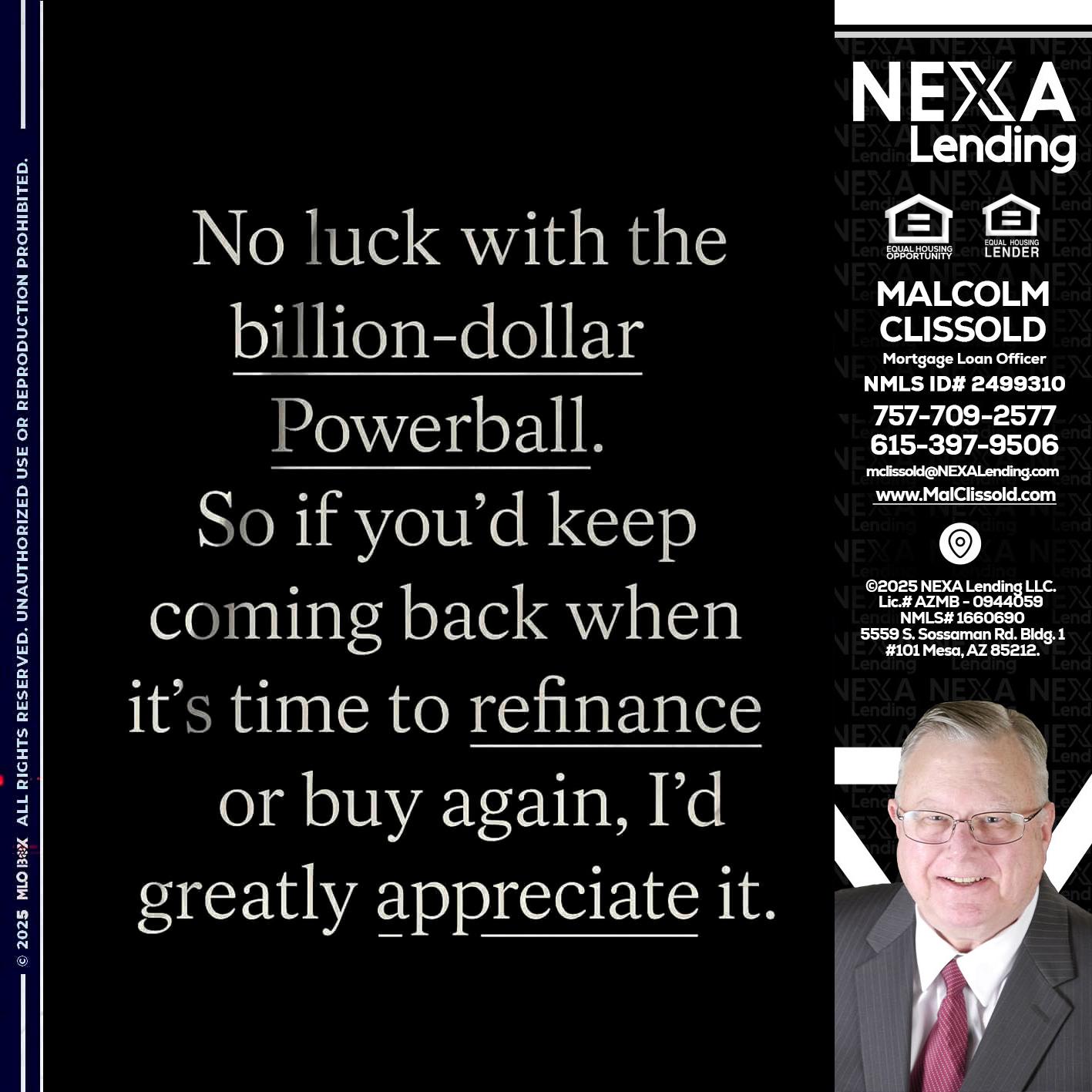 NO LUCK WITH - Malcolm Clissold -Mortgage Loan Officer