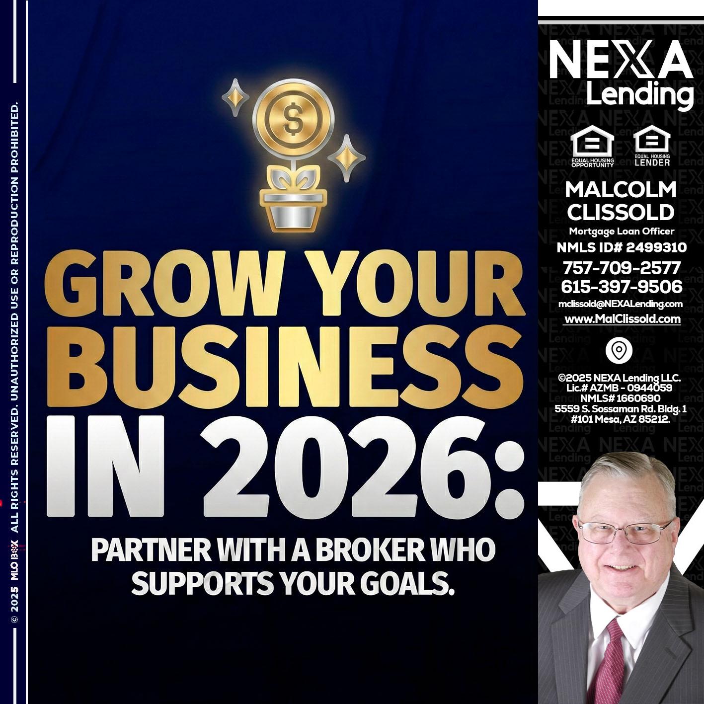 GROW YOUR BUSINESS - Malcolm Clissold -Mortgage Loan Officer