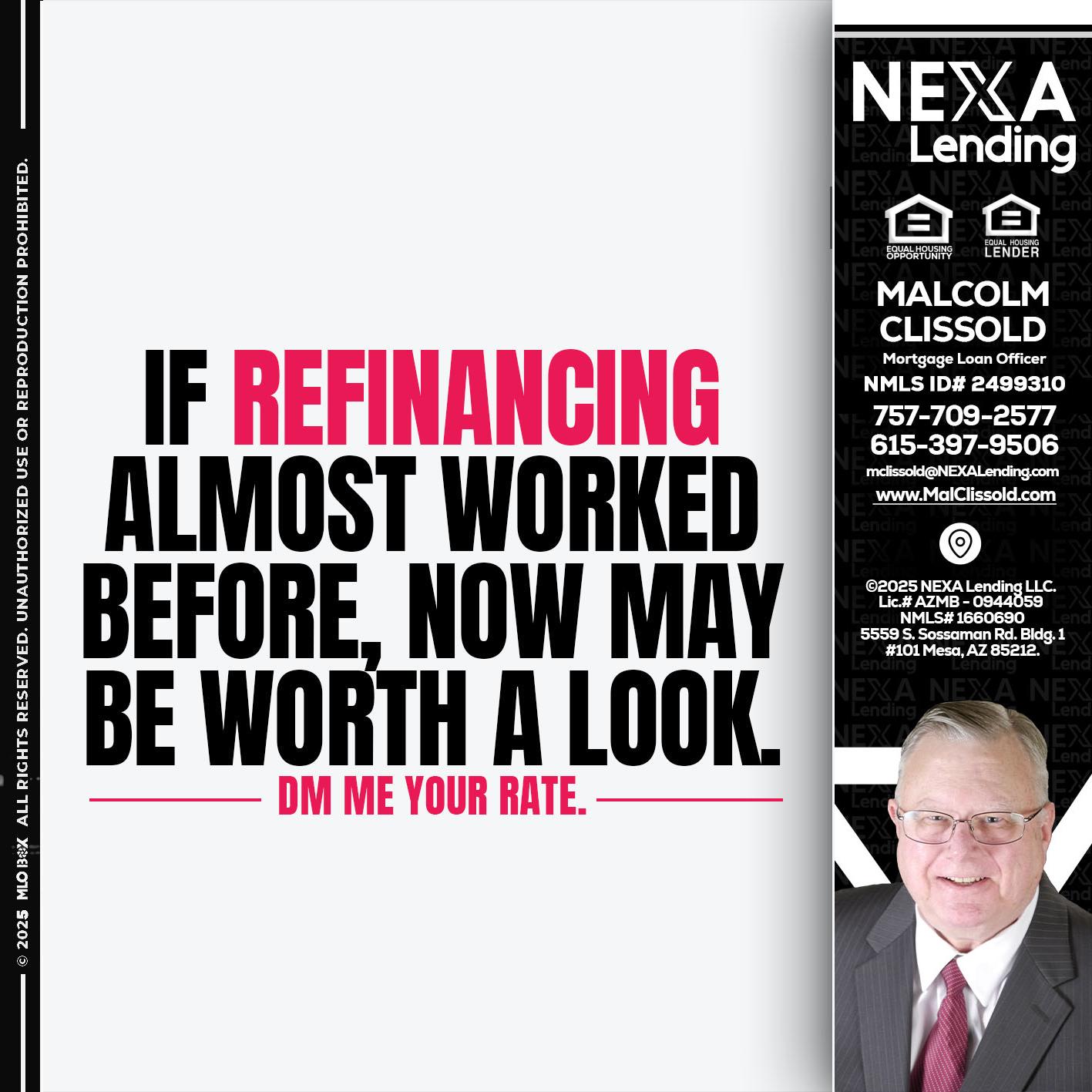 if refinancing - Malcolm Clissold -Mortgage Loan Officer