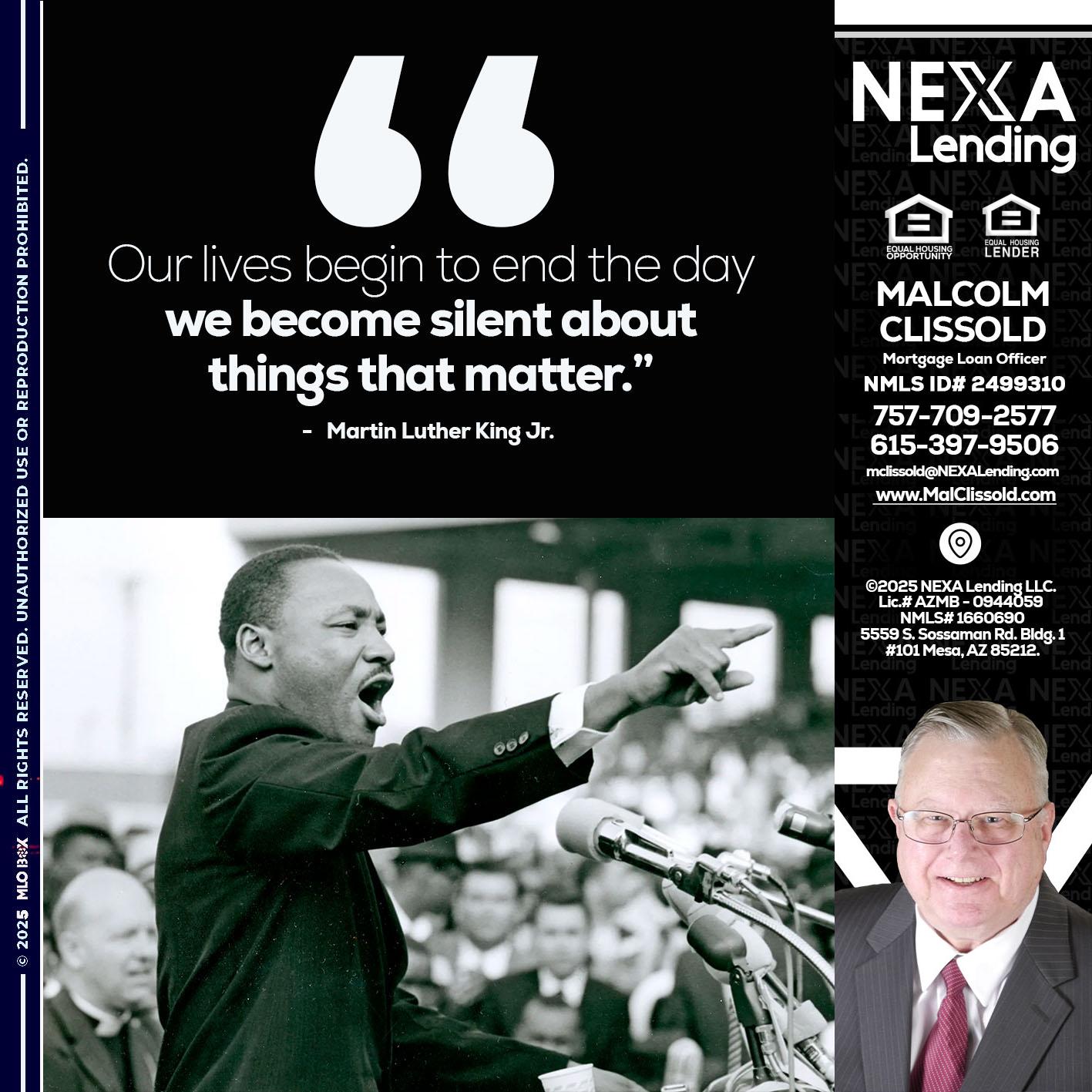 our lives MLK DAY - Malcolm Clissold -Mortgage Loan Officer