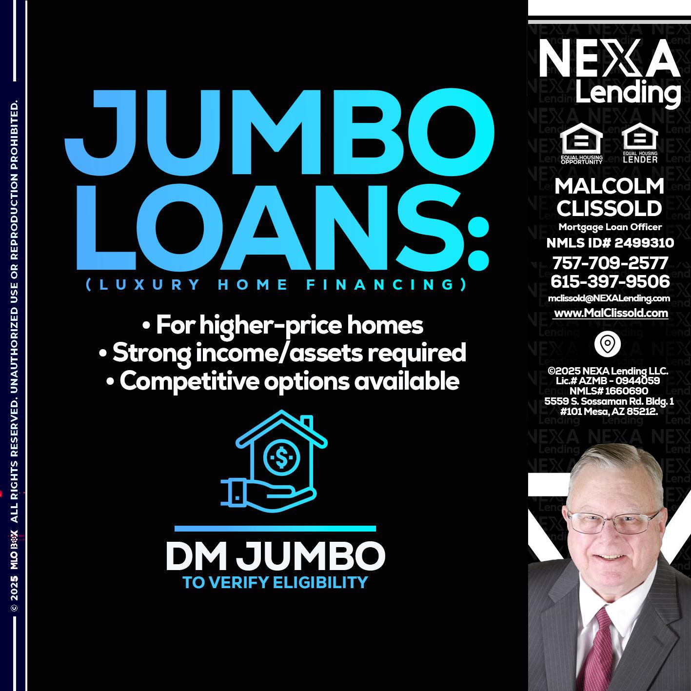 JUMBO LOANS - Malcolm Clissold -Mortgage Loan Officer