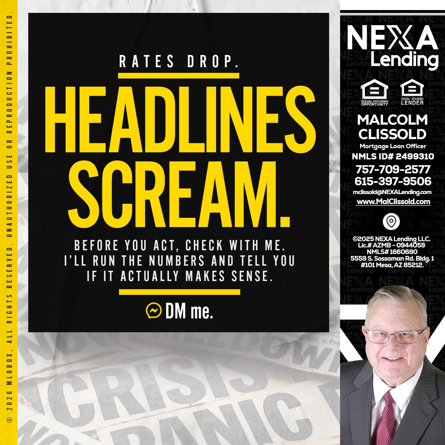 HEADLINES SCREAM - Malcolm Clissold -Mortgage Loan Officer