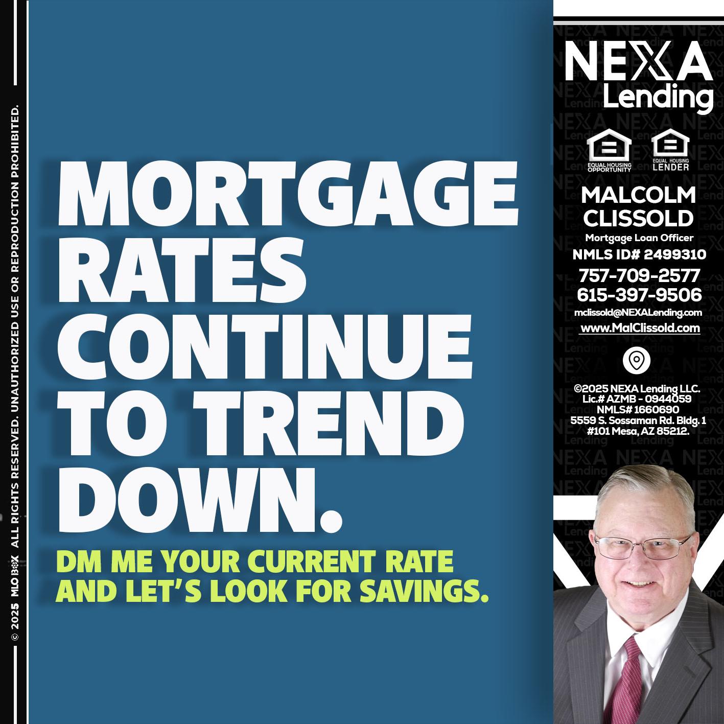 MORTGAGE RATES - Malcolm Clissold -Mortgage Loan Officer