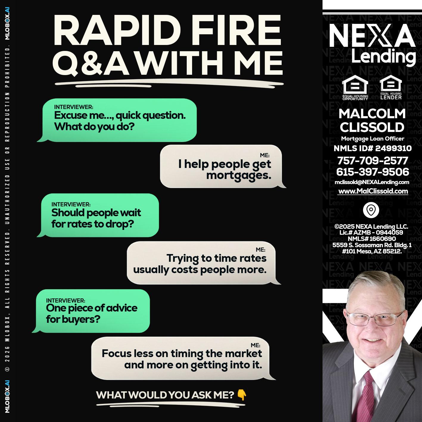 RAPID FIRE Q&A - Malcolm Clissold -Mortgage Loan Officer