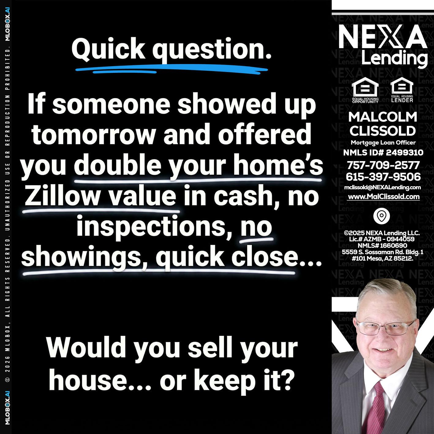 QUICK QUESTION - Malcolm Clissold -Mortgage Loan Officer