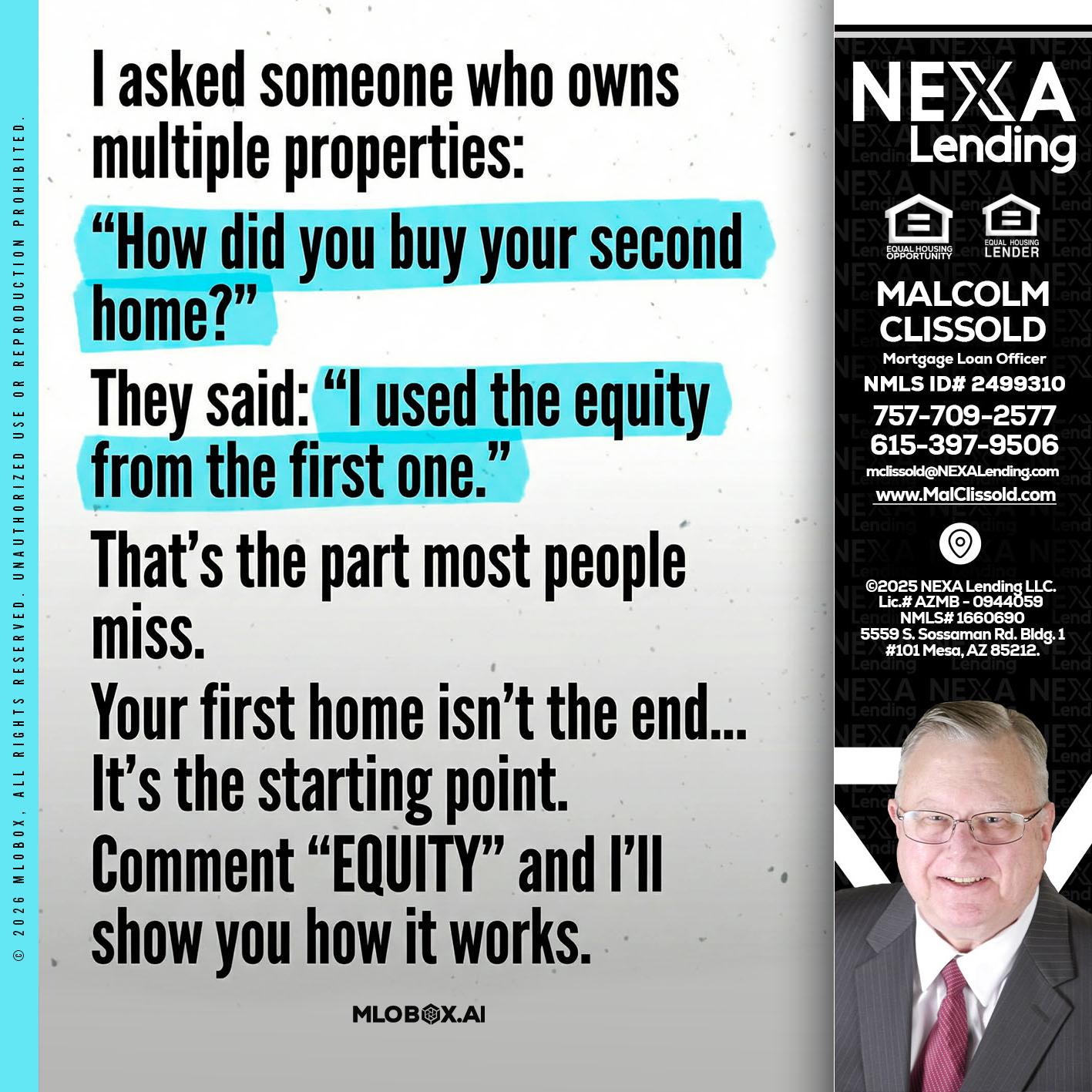 I asked someone - Malcolm Clissold -Mortgage Loan Officer