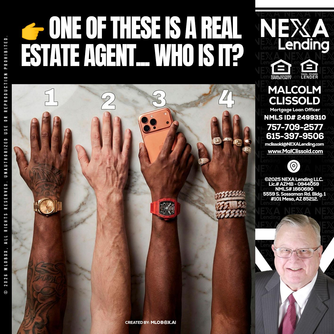 ONE OF THESE - Malcolm Clissold -Mortgage Loan Officer