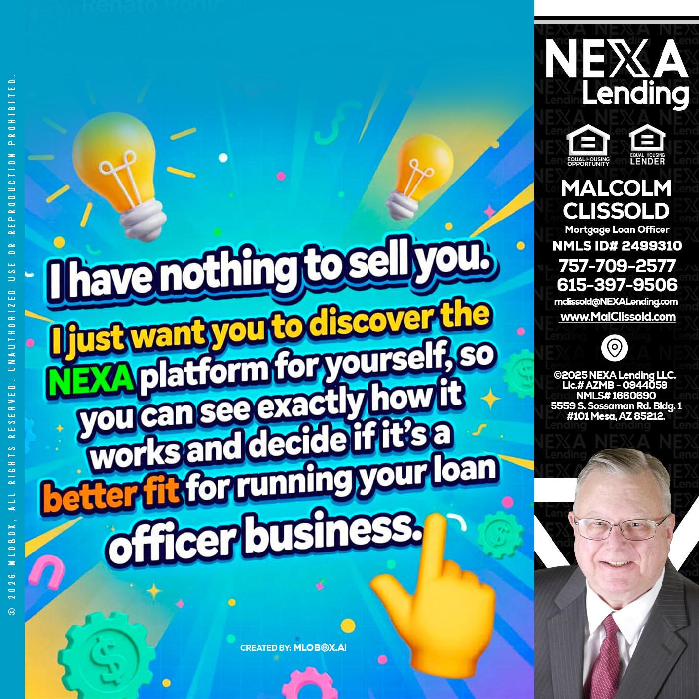 I HAVE NOTHING - Malcolm Clissold -Mortgage Loan Officer