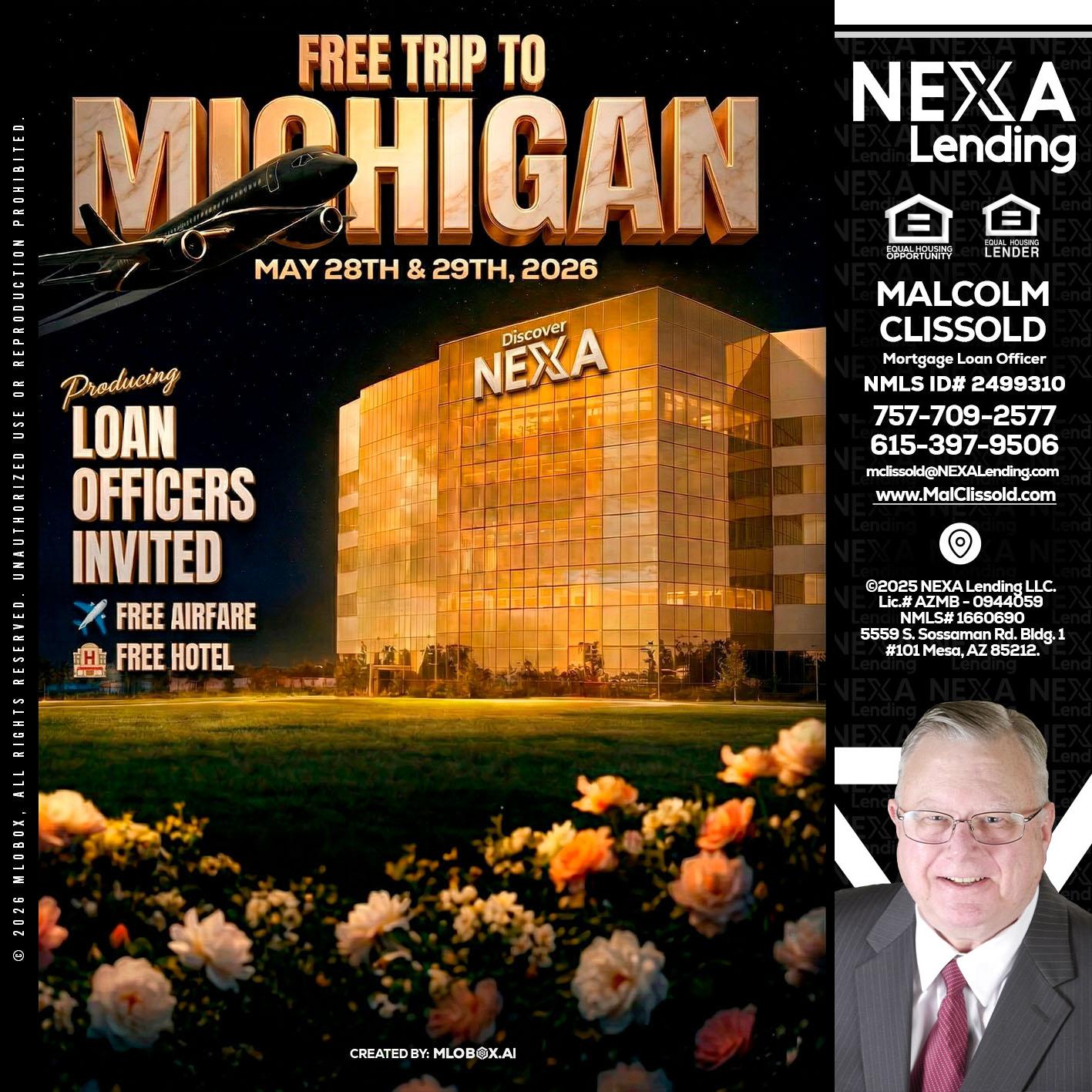 FREE TRIP TO MICHIGAN - Malcolm Clissold -Mortgage Loan Officer