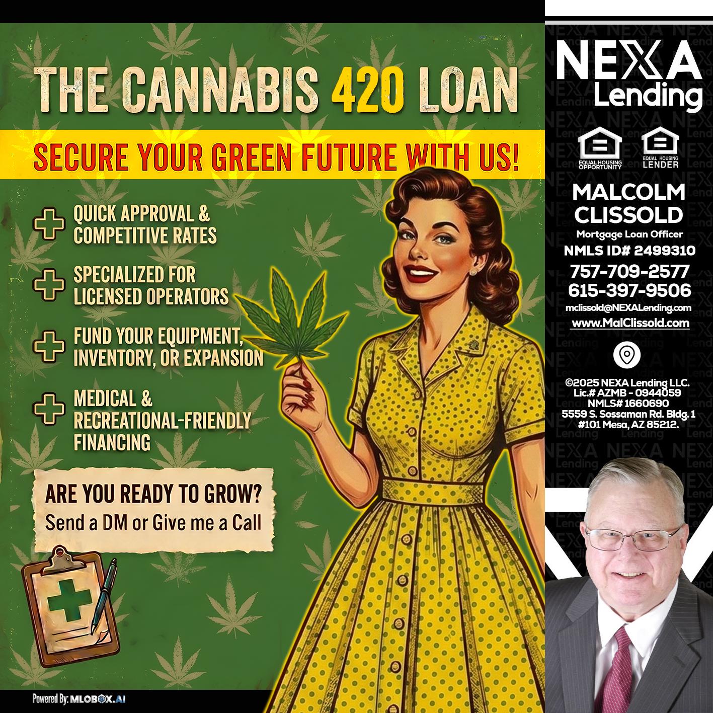 CELEBRATE 420 WITH A CANNABIS LOAN - Malcolm Clissold -Mortgage Loan Officer