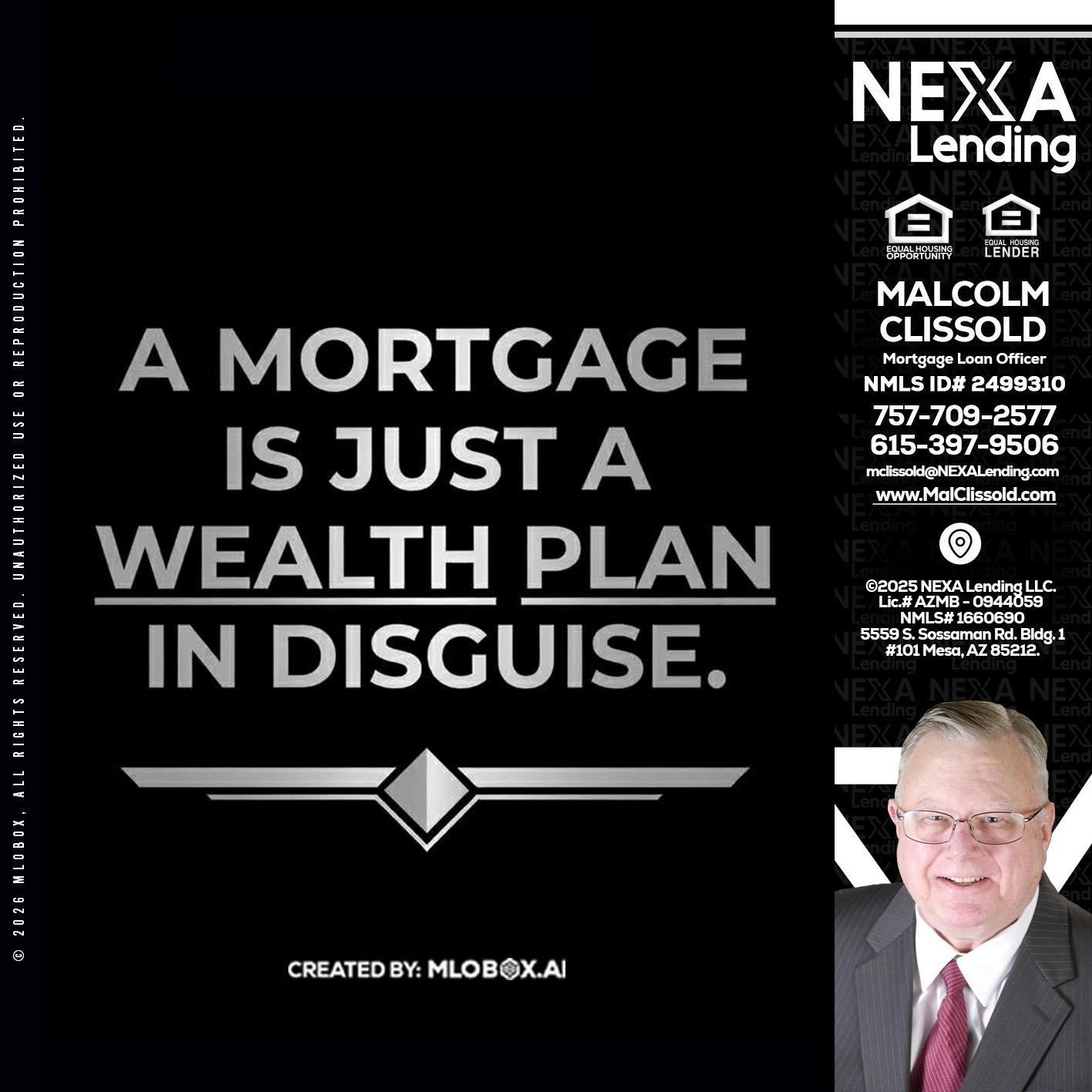 a mortgage is just - Malcolm Clissold -Mortgage Loan Officer