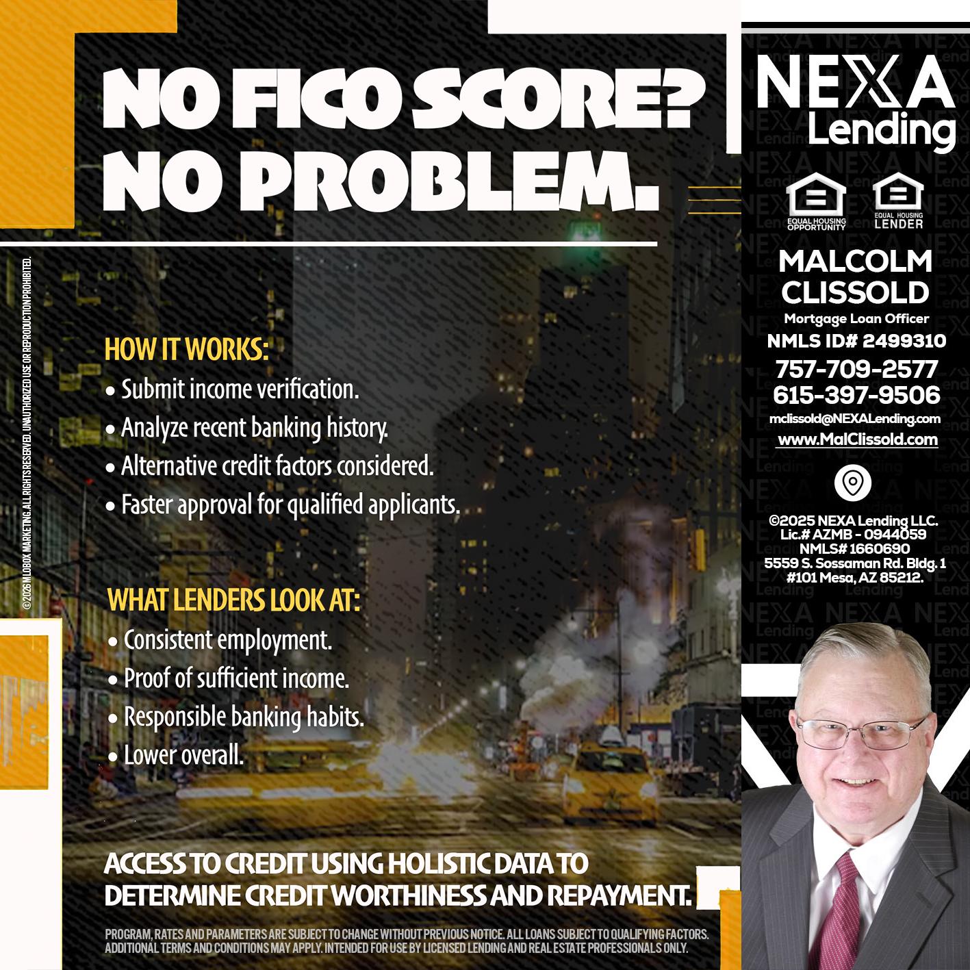 NO FICO SCORE? - Malcolm Clissold -Mortgage Loan Officer